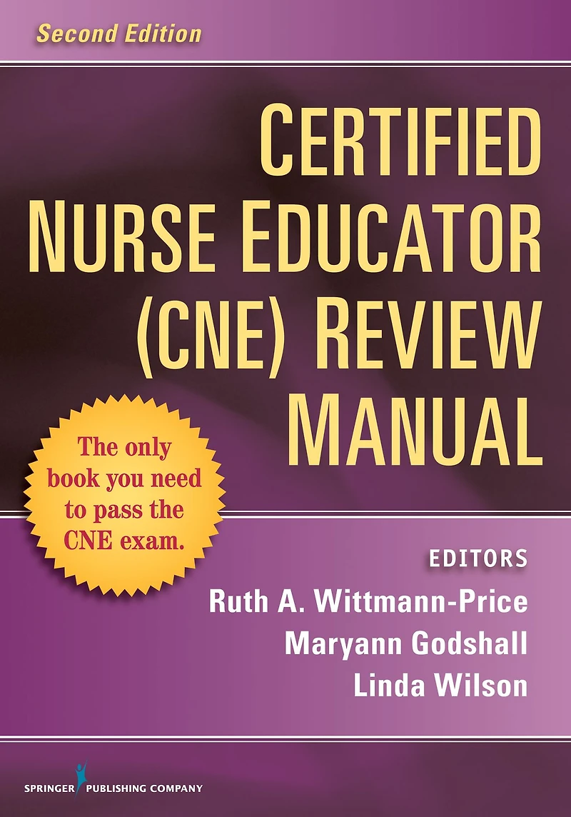 Certified Nurse Educator (CNE) Review Manual: Second Edition