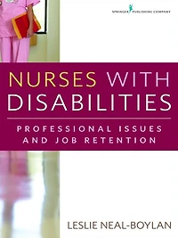 Nurses With Disabilities: Professional Issues and Job Retention