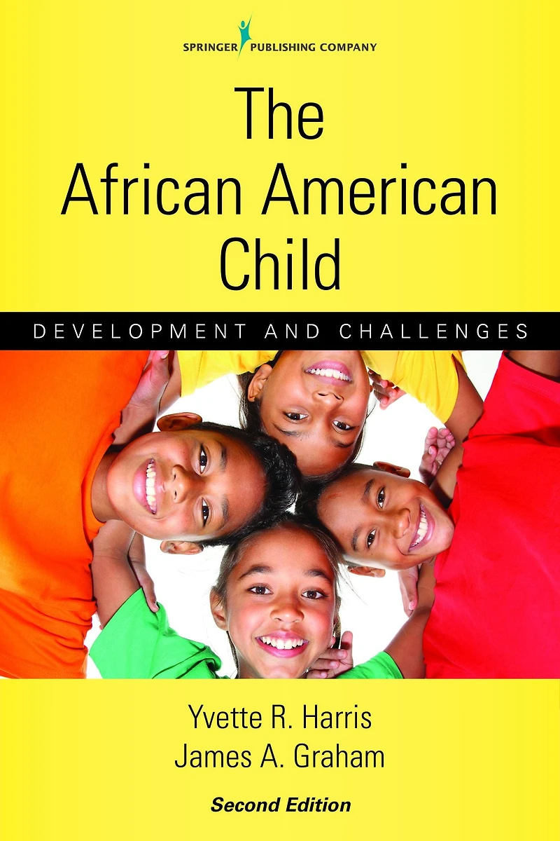 The African American Child, Second Edition: Development and Challenges