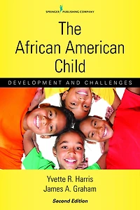 The African American Child, Second Edition: Development and Challenges