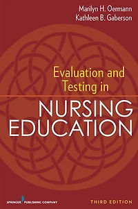 Evaluation and Testing in Nursing Education: Third Edition