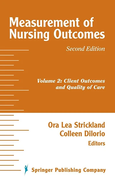 Measurement of Nursing Outcomes, 2nd Edition: Volume 2, Client Outcomes and Quality of Care