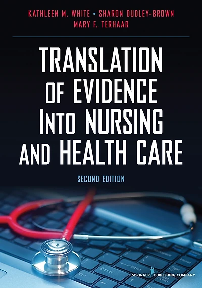 Translation of Evidence Into Nursing and Health Care, Second Edition