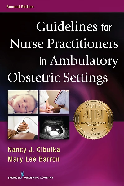 Guidelines for Nurse Practitioners in Ambulatory Obstetric Settings, Second Edition