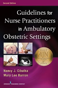 Guidelines for Nurse Practitioners in Ambulatory Obstetric Settings, Second Edition