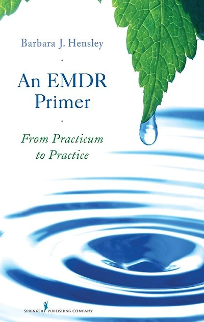 An EMDR Primer: From Practicum to Practice