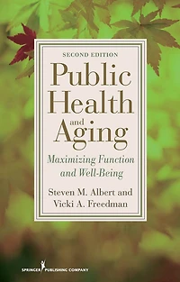 Public Health and Aging: Maximizing Function and Well-Being