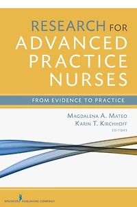 Research for Advanced Practice Nurses: From Evidence to Practice