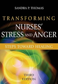 Transforming Nurses' Stress and Anger: Steps toward Healing