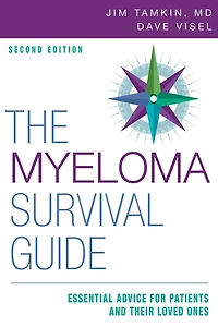 The Myeloma Survival Guide: Essential Advice for Patients and Their Loved Ones
