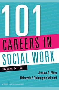 101 Careers Social Work, Second Edition