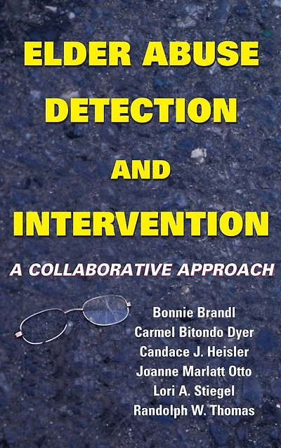Elder Abuse Detection and Intervention: A Collaborative Approach