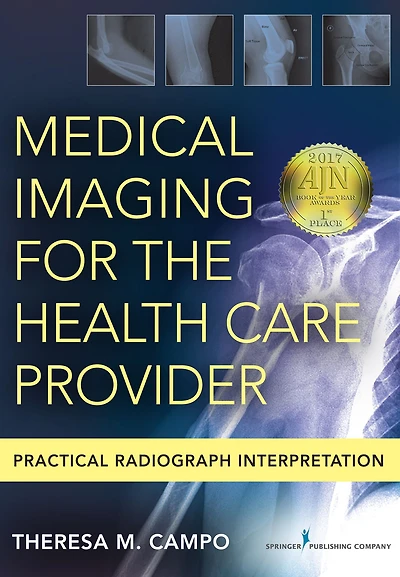 Medical Imaging for the Health Care Provider: Practical Radiograph Interpretation