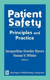 Patient Safety: Principles and Practice