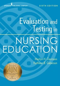 Evaluation and Testing Nursing Education, Sixth Edition