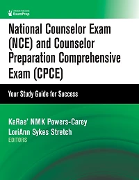 National Counselor Exam (NCE) and Preparation Comprehensive (CPCE): Your Study Guide for Success