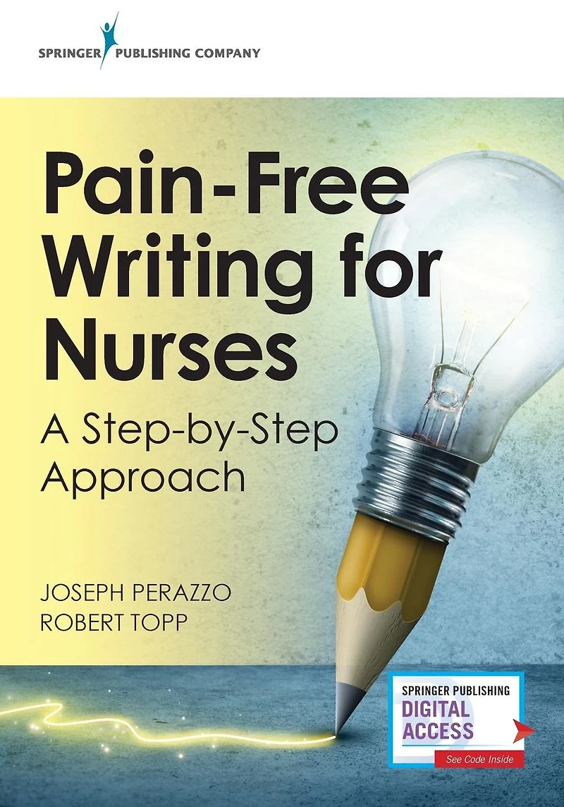 Pain-Free Writing for Nurses: A Step-by-Step Approach