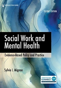 Social Work and Mental Health: Evidence-Based Policy Practice