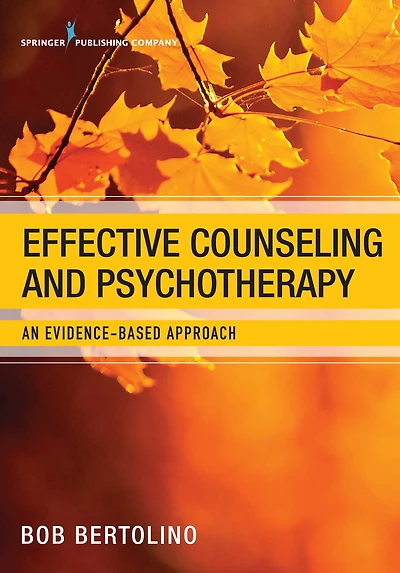 Effective Counseling and Psychotherapy: An Evidence-Based Approach