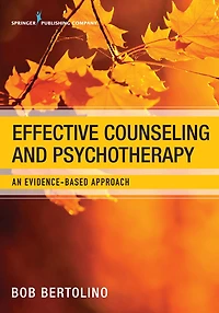 Effective Counseling and Psychotherapy: An Evidence-Based Approach