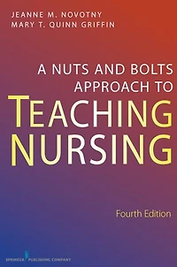 A Nuts-and-Bolts Approach to Teaching Nursing