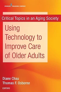 Using Technology to Improve Care of Older Adults