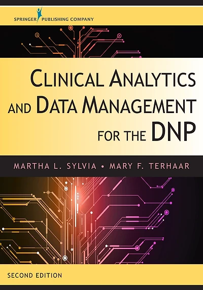 Clinical Analytics and Data Management for the DNP