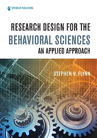Research Design for the Behavioral Sciences: An Applied Approach