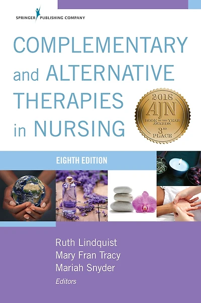 Complementary & Alternative Therapies in Nursing, Eight Edition