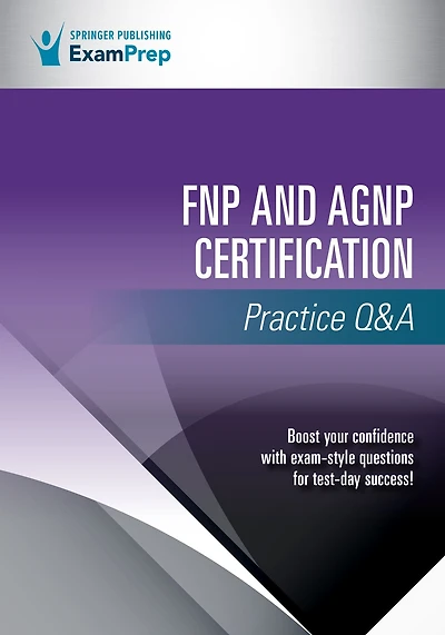 FNP and AGNP Certification Practice Q&A