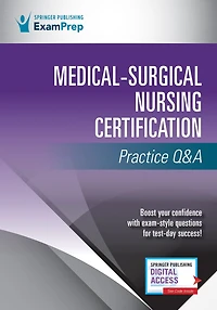 Medical-Surgical Nursing Certification Practice Q&A