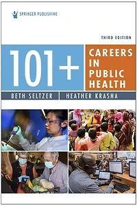101+ Careers Public Health, Third Edition