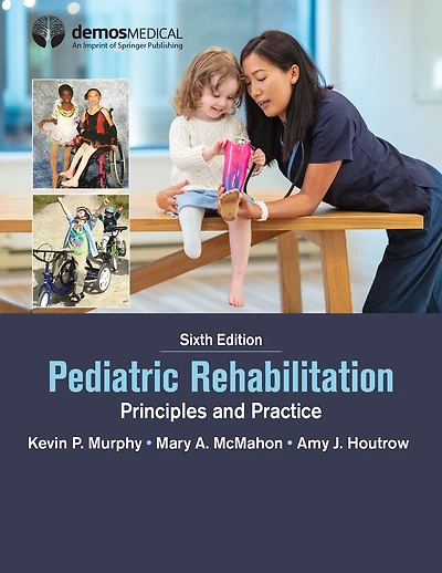 Pediatric Rehabilitation: Principles and Practice