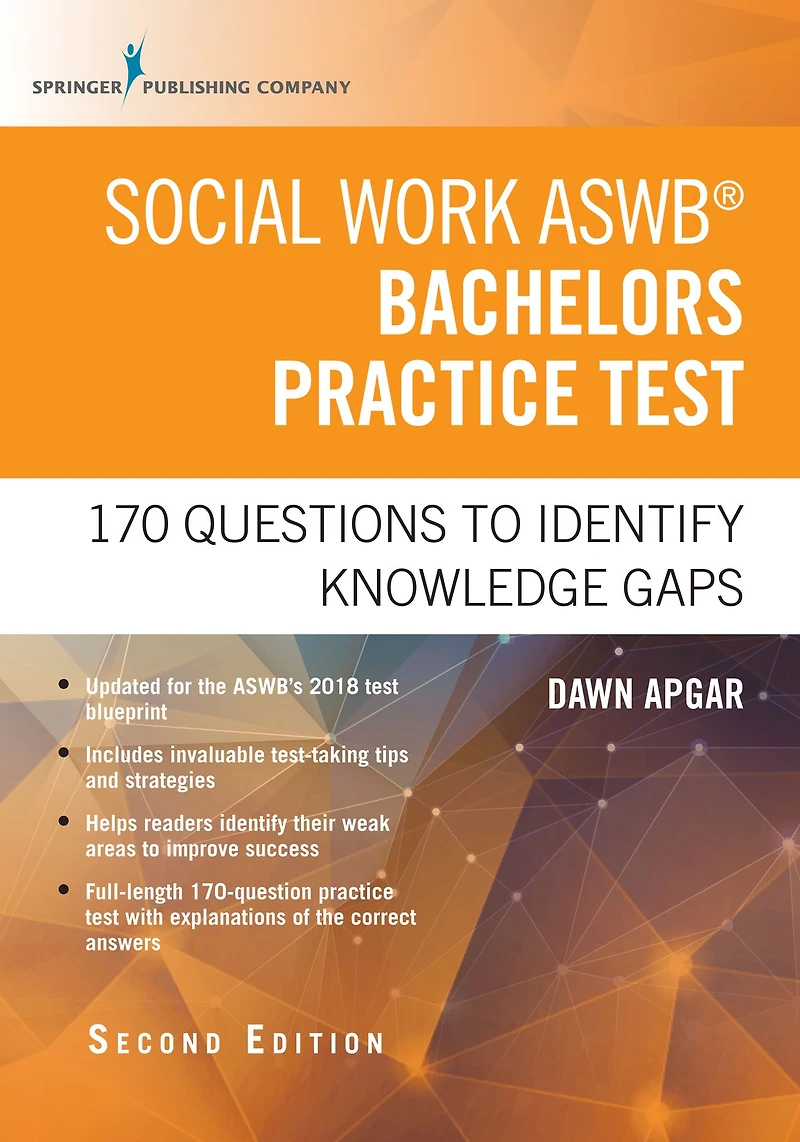 Social Work ASWB Bachelors Practice Test, Second Edition: 170 Questions to Identify Knowledge Gaps