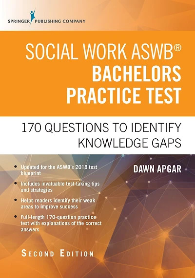 Social Work ASWB Bachelors Practice Test, Second Edition: 170 Questions to Identify Knowledge Gaps