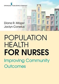 Population Health for Nurses: Improving Community Outcomes