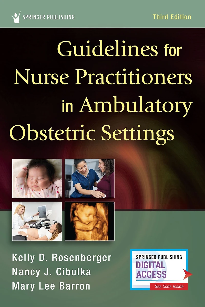 Guidelines for Nurse Practitioners Ambulatory Obstetric Settings, Third Edition