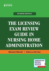 The Licensing Exam Review Guide Nursing Home Administration