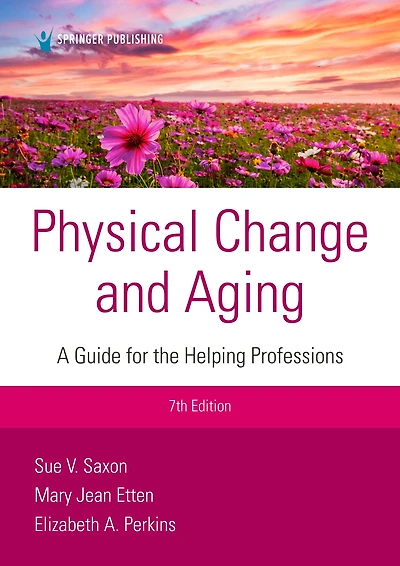Physical Change and Aging: A Guide for Helping Professions