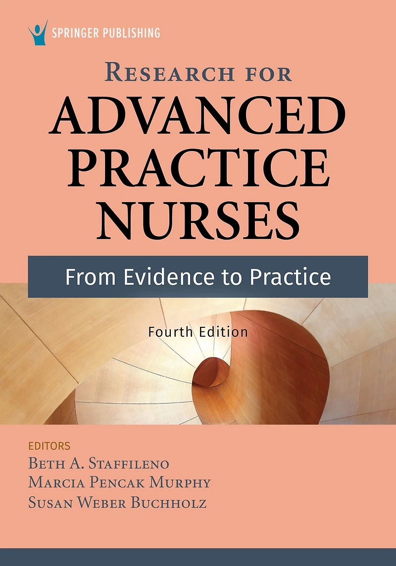 Research for Advanced Practice Nurses, Fourth Edition: From Evidence to Practice