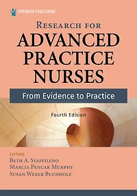 Research for Advanced Practice Nurses, Fourth Edition: From Evidence to Practice