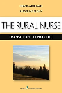 The Rural Nurse: Transition to Practice