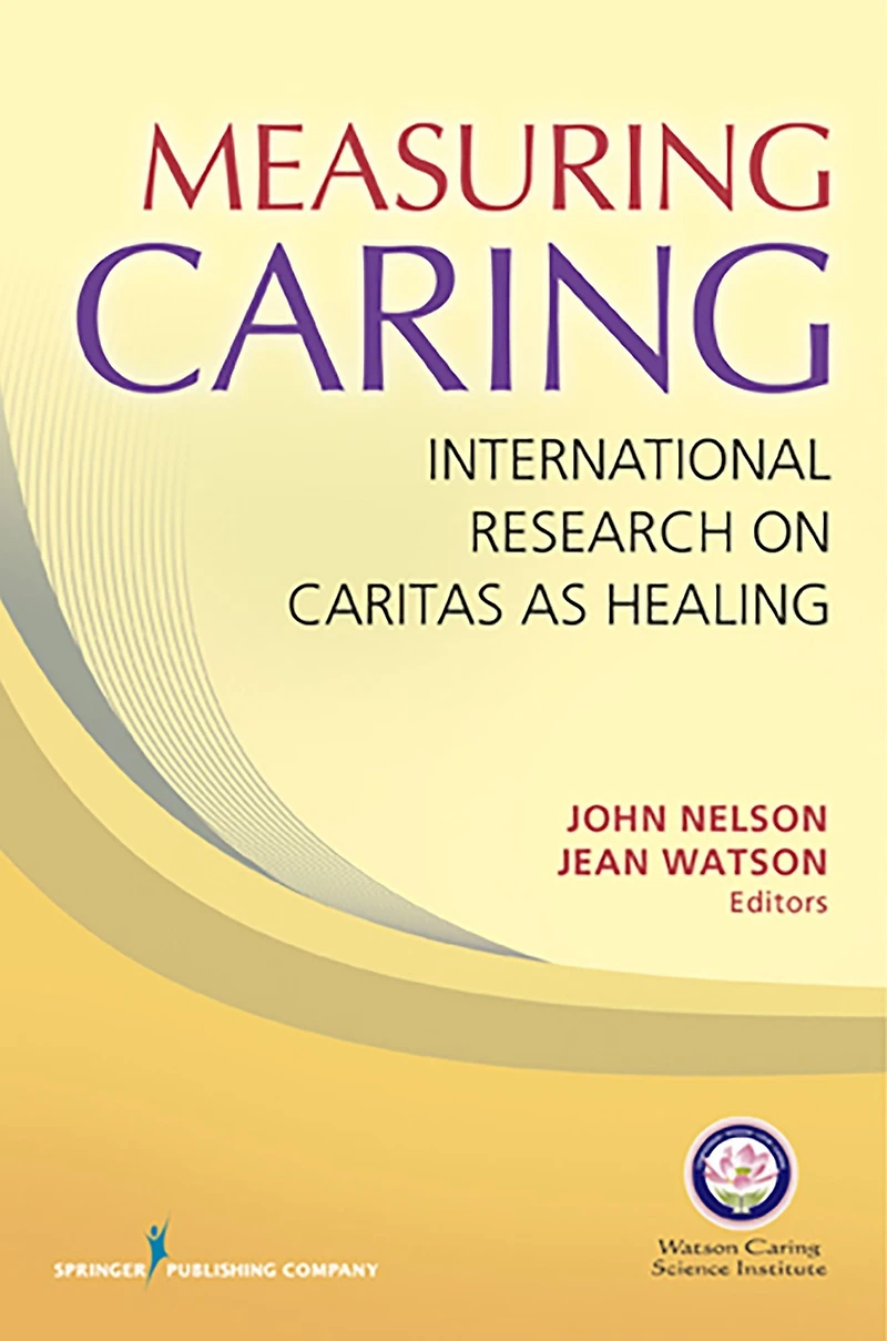 Measuring Caring: International Research on Caritas as Healing