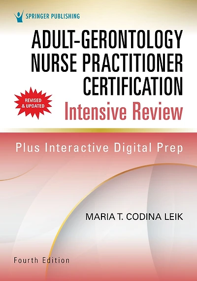 Adult-Gerontology Nurse Practitioner Certification Intensive Review, Fourth Edition