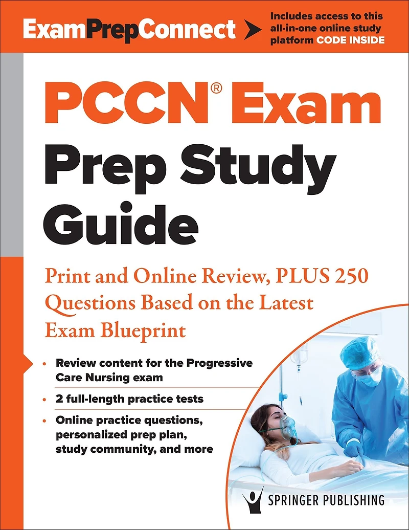 PCCN® Exam Prep Study Guide: Concise Review, PLUS 125 Questions Based on the Latest Blueprint