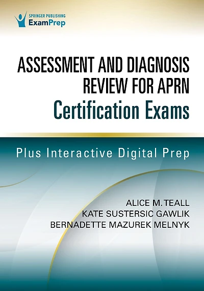 Assessment and Diagnosis Review for Advanced Practice Nursing Certification Exams