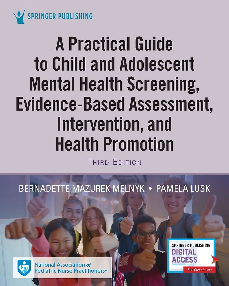 A Practical Guide to Child and Adolescent Mental Health Screening, Evidence-based Assessment, Intervention, Promotion