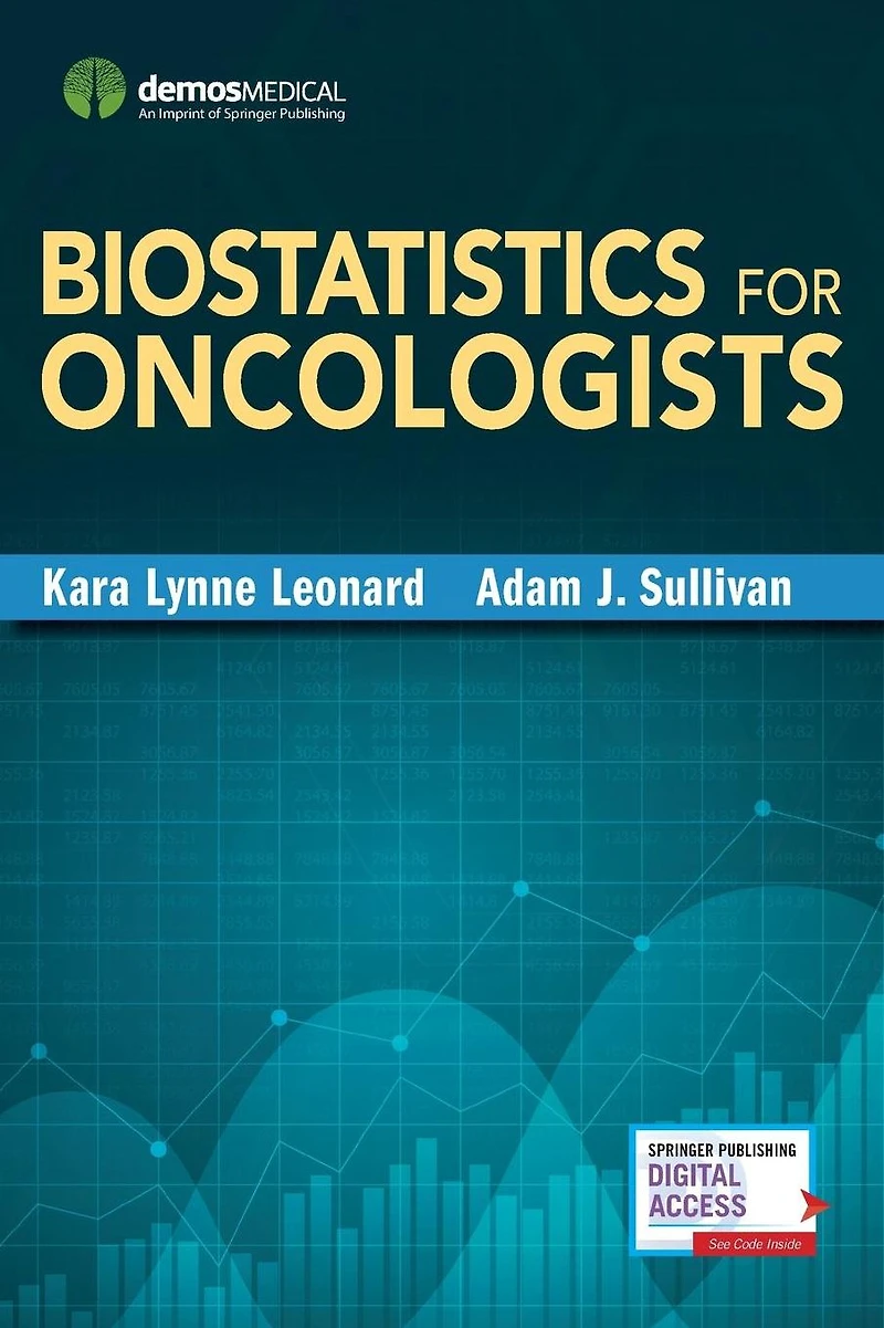 Biostatistics for Oncologists