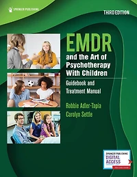 EMDR and the Art of Psychotherapy With Children: Guidebook Treatment Manual