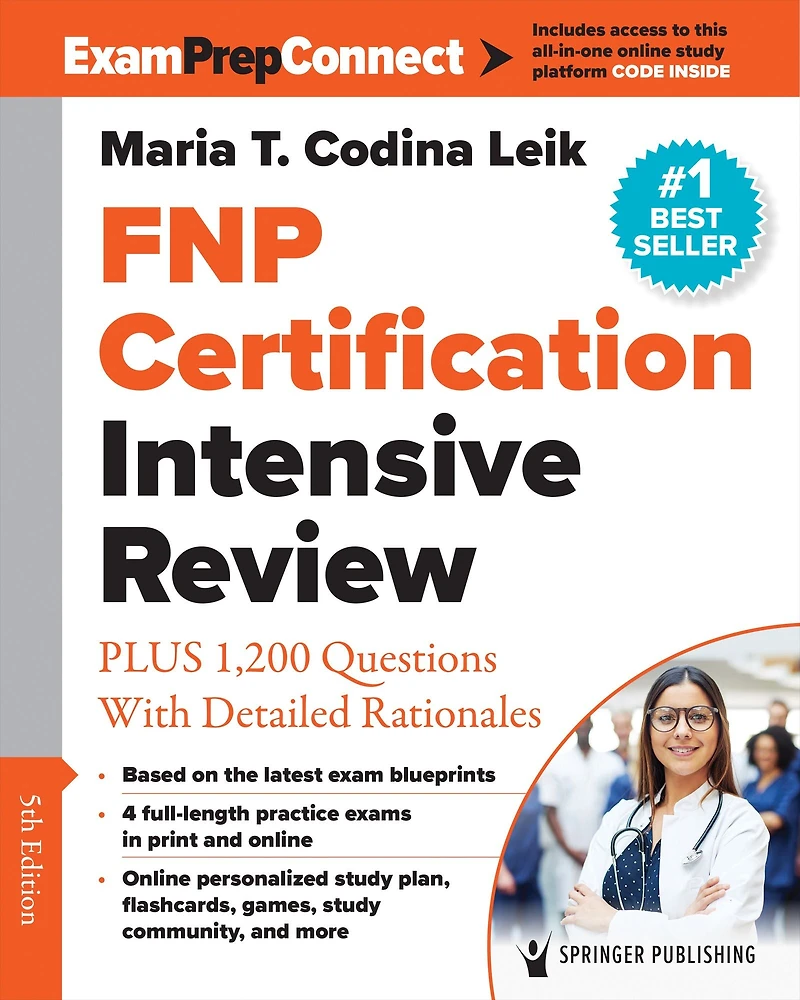 FNP Certification Intensive Review: PLUS 1,200 Practice Questions with Detailed Rationales